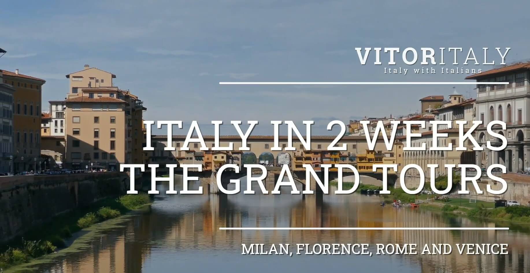 ITALY IN 2 WEEKS PRIVATE TOUR - Milan, Florence, Rome and Venice