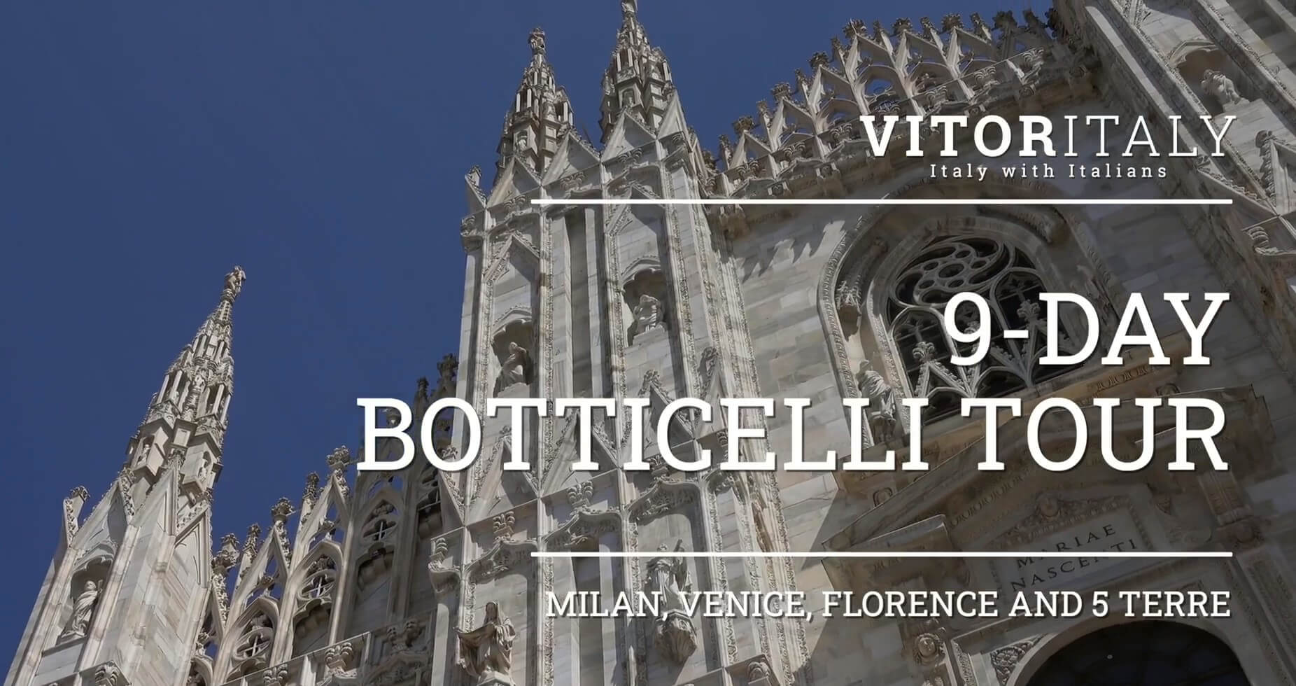 BOTTICELLI PRIVATE TOUR - Milan, Venice, Florence and Cinque Terre