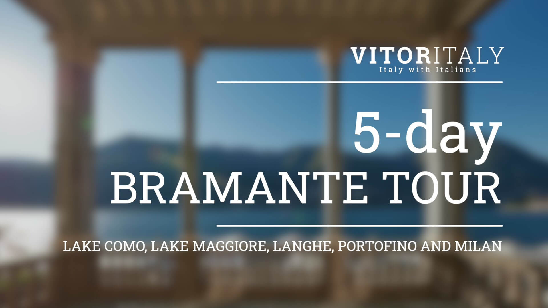BRAMANTE TOUR - Lake Como, Lake Maggiore, Langhe,  Portofino and Milan 5 days