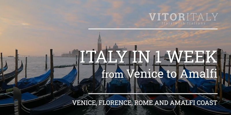 ITALY IN 1 WEEK - Venice to Amalfi